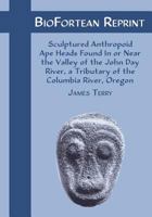 Biofortean Reprint: Sculptured Anthropoid Ape Heads 1616460695 Book Cover