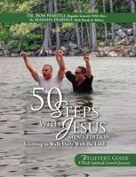 50 Steps With Jesus Believer's Guide Men's Edition: Learning to Walk Daily With the Lord: An 8 Week Spiritual Growth Journey 1735947725 Book Cover