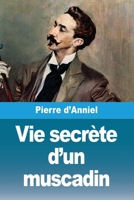 Vie secrète d'un muscadin (French Edition) 3690827175 Book Cover