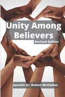 Unity Among Believers - Revised Edition B0B1NZYD2X Book Cover