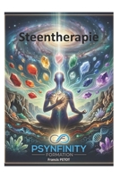 Steentherapie: Luisteren naar het hart van de aarde: de kunst en de wetenschap van de steentherapie (Psynfinity Formation) (Dutch Edition) B0HKL79K1N Book Cover