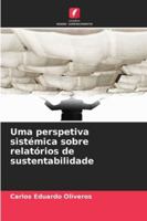 Uma perspetiva sistémica sobre relatórios de sustentabilidade 6209252338 Book Cover