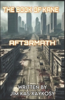 THE BOOK OF KANE: APOCALYPTIC AFT3RMATH B0FDGYVP3G Book Cover