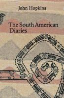 The South American Diaries 0932274684 Book Cover