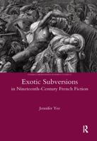 Exotic Subversions in Nineteenth-Century French Fiction 0367603888 Book Cover