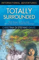 Totally Surrounded (International Adventure) 1576581659 Book Cover