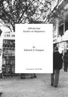 Alfredo Jaar: Studies on Happiness 1846382599 Book Cover