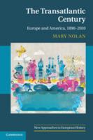 The Transatlantic Century: Europe and America, 1890-2010 0521692210 Book Cover