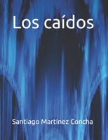 Los caídos B0CFCX6WR4 Book Cover