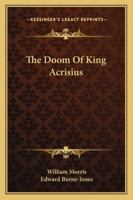 The Doom of King Acrisius 1163256315 Book Cover