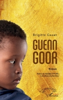 Guenn goor: Roman (Harmattan Sénégal) (French Edition) 2140286669 Book Cover
