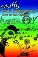 Stuffy the Hedgehog 1403322732 Book Cover