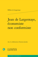 Jean de Largentaye, Economiste Non Conformiste 2406143325 Book Cover