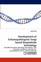 Development of Entomopathogenic Fungi Based Biopesticide Technology 384339282X Book Cover