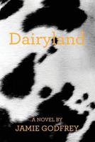 Dairyland 0578136384 Book Cover