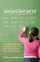 Good Girls Don't Get Fat 0373892209 Book Cover