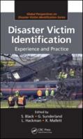 Disaster Victim Identification: Experience and Practice 1420094122 Book Cover