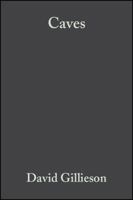 Caves: Processes, Development and Management 0631191755 Book Cover