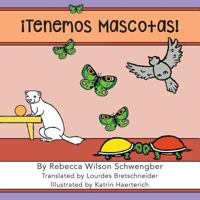 Tenemos Mascotas! 1633540170 Book Cover