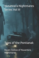 Nusantara Nightmares Vol III: Tales of the Pontianak: Nusantara Nigntmares series B0GKWRS9LK Book Cover