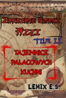 Zakazane Smaki Azji - Tom II - Tajemnice Palacowych Kuchni: Edycja polska [Polish Edition] B0F9L7JH93 Book Cover