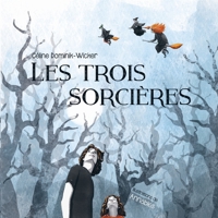 Les Trois Sorcières 2925098436 Book Cover