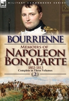 The Memoirs of Napoleon Bonaparte Volume II 0857068253 Book Cover