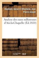 Analyse des eaux sulfureuses d'Aix-la-Chapelle 2014099065 Book Cover