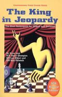 The King in Jeopardy: The Best Techniques for Attack and Defense 1889323136 Book Cover
