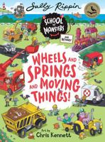 Wheels and Springs and Moving Things 1761211587 Book Cover