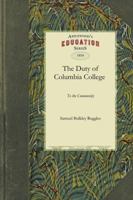 The Duty of Columbia College to the Community 0526933127 Book Cover