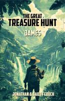 The Great Treasure Hunt James (boys edition): An adventure story for children, created for young readers Ages 8-12, about an explorer in search of ... (The Great Treasure Hunt (boys edition)) B0DV3M6HTR Book Cover