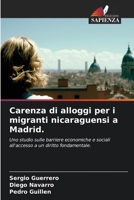 Carenza di alloggi per i migranti nicaraguensi a Madrid. 6209605818 Book Cover