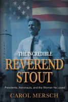 The Incredible Reverend Stout 168313236X Book Cover