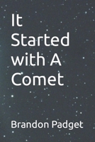 It Started with A Comet B0BCCVTMMZ Book Cover