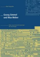 Georg Simmel Und Max Weber: Uber Zwei Entwicklungswege Der Soziologie 3810026891 Book Cover