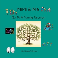 MiMi & Me Go To A Family Reunion B0CRH951S6 Book Cover