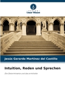 Intuition, Reden und Sprechen (German Edition) 6208585503 Book Cover