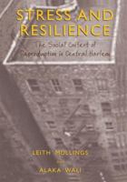 Stress and Resilience: The Social Context of Reproduction in Central Harlem