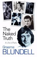 The Naked Truth: A Life In Parts 0733622615 Book Cover