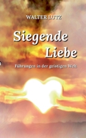 Siegende Liebe 3744813428 Book Cover