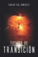 Tiempo de Transición 163765345X Book Cover