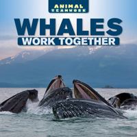 Whales Work Together 1508155445 Book Cover