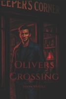 Olivers Crossing B0FBKC38LX Book Cover