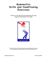 Gymnastics Drills And Conditioning Exercises: Over 100 Drills and Conditioning Exercises 1468006916 Book Cover