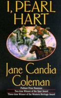 I, Pearl Hart: A Western Story (Five Star First Edition Western Series) 0843947942 Book Cover