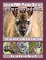 Marsupials Photos and Facts for Everyone: Animals in Nature 1634973755 Book Cover