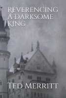Reverencing a Darksome King B098G94TND Book Cover