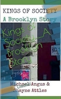 Kings of Society....A Brooklyn Story B0DQ6G8RRW Book Cover
