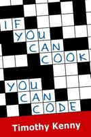If You Can Cook You Can Code 1530902436 Book Cover